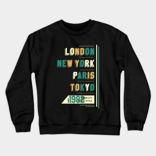 London new York Paris Tokyo 1982 Crewneck Sweatshirt